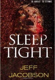Sleep Tight (Jeffery Jacobson)