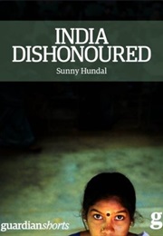 India Dishonoured (Sunny Hundal)