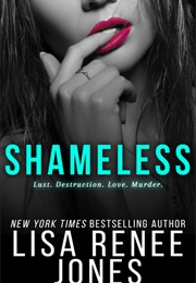 Shameless (Lisa Renee Jones)