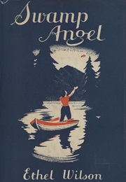 Swamp Angel (Ethel Wilson)