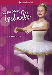 To the Stars Isabelle (Laurence Yep)