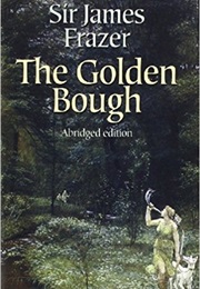 The Golden Bough (Abridged)) (James Frazer)