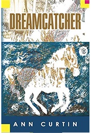 Dreamcatcher (Ann Curtin)