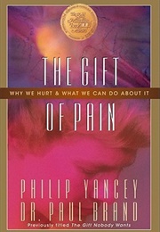 The Gift of Pain (Brand, Paul and Philip Yancey)