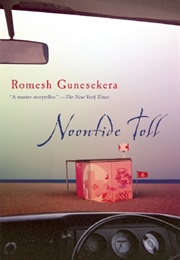 Noontide Toll (Romesh Gunesekera)