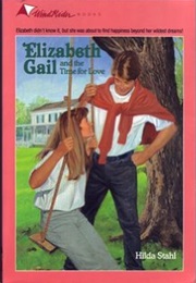 Elizabeth Gail and the Time for Love (Hilda Stahl)