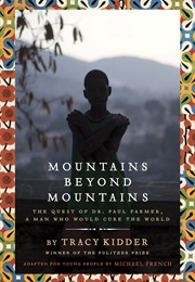 Mountains Beyond Mountains (Tracy Kidder)