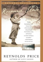 Roxanna Slade (Reynolds Price)