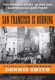 San Francisco Is Burning (Dennis Smith)