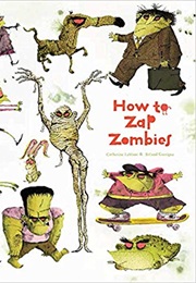 How to Zap Zombies (Catherine Leblanc)