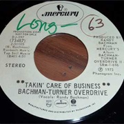 Takin' Care of Business--Bachman-Turner Overdrive