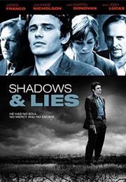 Shadows and Lies