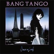 Bang Tango Dancin on Coals