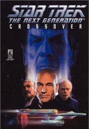 Star Trek the Next Generation: Crossover
