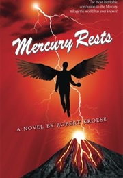 Mercury Rests (Robert Kroese)