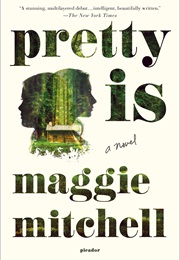 Pretty Is (Maggie Mitchell)