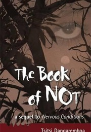 The Book of Not (Tsitsi Dangarembga)