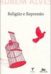 Religião E Repressão (Rubem Alves)