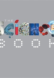 The Science Book: 250 Milestones in the History of Science (Edited by Peter Tallack)