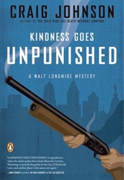 Kindness Goes Unpunished (Craig Johnson)