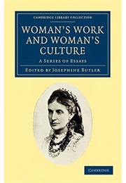 Women's Work and Women's Culture (Josephine Butler (Editor))