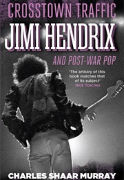 Crosstown Traffic (Charles Shaar Murray)