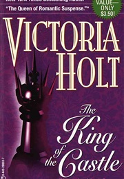 The King of the Castle (Victoria Holt)