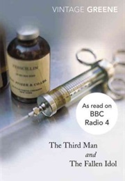 The Third Man and the Fallen Idol (Graham Greene)