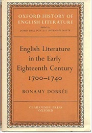 English Literature in the Early Eighteenth Century 1700-1740 (Bonamy Dobree)