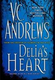 Delia&#39;s Heart (V. C. Andrews)