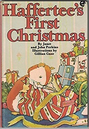 Haffertee's First Christmas (Janet Perkins)