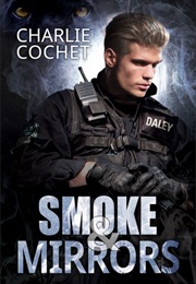 Smoke & Mirrors (THIRDS, #7) (Charlie Cochet)