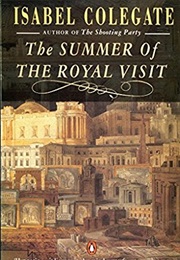 The Summer of Royal Visit (Isabel Colegate)