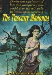 The Tuscany Madonna (Miriam Canfield)