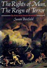The Rights of Man, the Reign of Terror (Susan Banfield)