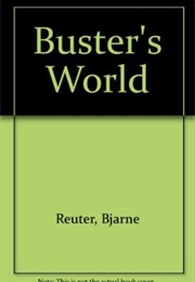 Buster's World (Bjarne Reuter)