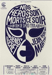 Nos Héros Sont Morts Ce Soir (2013)