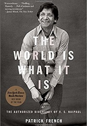 The World Is What It Is (Patrick French)