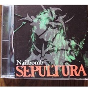 Nailbomb (Live in Europe 04-06-94) - Sepultura