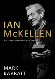 Ian McKellen an Unofficial Biography (Mark Barratt)