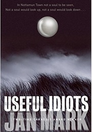 Useful Idiots (Jan Mark)