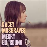 "Merry Go 'Round" (Kacey Musgraves)