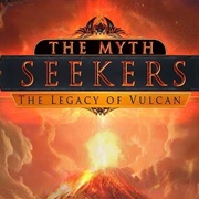 The Myth Seekers: The Legacy of Vulcan