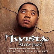 Slow Jamz - Twista Feat. Kanye West and Jamie Foxx