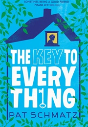 The Key to Everything (Pat Schmatz)