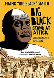 Big Black: Stand at Attica (Frank "Big Black" Smith)