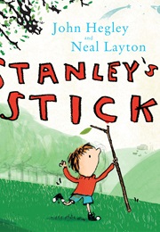 Stanleys Stick (John Hegley)