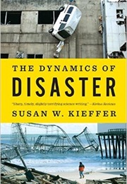 The Dynamics of Disaster (Susan W. Kieffer)