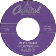 Not as a Stranger- Frank Sinatra