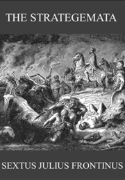 The Strategemata (Sextus Julius Frontinus)